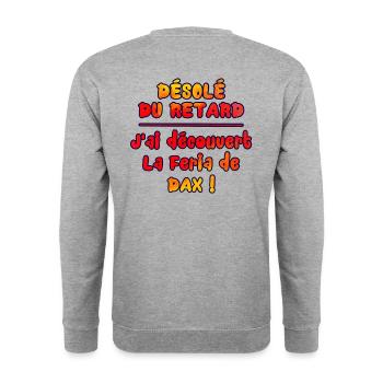 Féria de Dax, désolé du retard. - Sweat-shirt Unisexe - gris chiné - Dos - Michal (187cm)