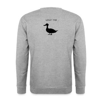 Duck funny gift What the Duck - Unisex Sweatshirt - salt & pepper - Back - Michal (187cm)