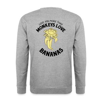 T'aime plus que les singes aiment les bananes - Sweat-shirt Unisexe - gris chiné - Dos - Michal (187cm)