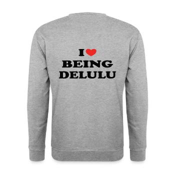 I love being delulu trending designs - Unisex Sweatshirt - salt & pepper - Back - Michal (187cm)