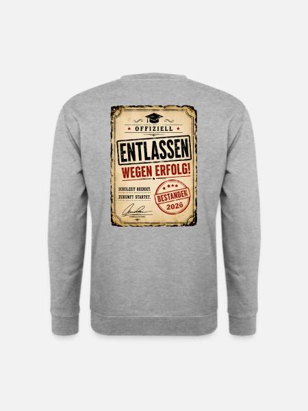 Entlassen wegen Erfolg – Abschluss 2026 - Unisex Pullover - Weißgrau meliert