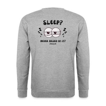 Schlaf? Noch nie gehört. - Unisex Pullover - Weißgrau meliert - Hinten - Michal (187cm)