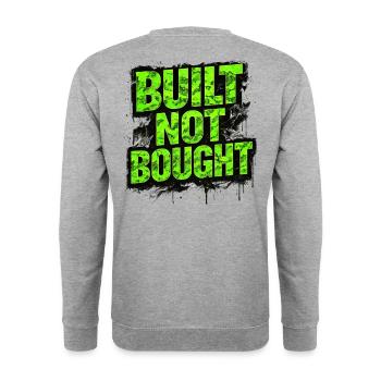 Built Not Bought Auto Tuning Statement - Unisex Sweatshirt - salt & pepper - Back - Michal (187cm)