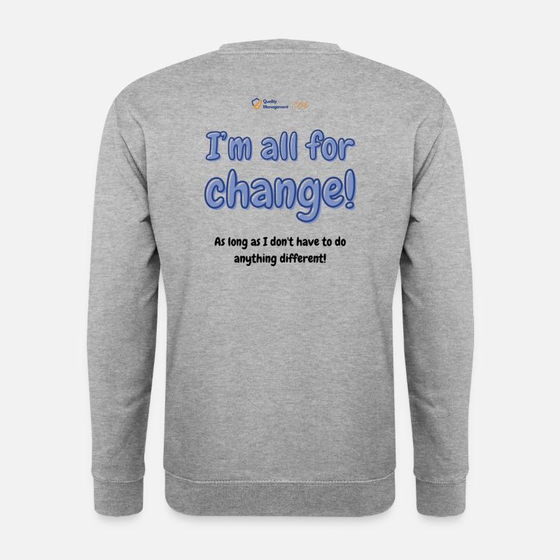 Ich bin für Veränderung! - Unisex Pullover - Weißgrau meliert