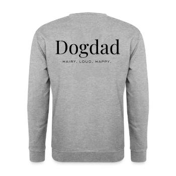 Papa chien – Poilu. Fort. Content. - Sweat-shirt Unisexe - gris chiné - Dos - Michal (187cm)