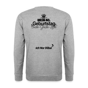 40. Geburtstag Party Beste-Gäste-Liste 40 Jahre - Unisex Pullover - Weißgrau meliert - Hinten - Michal (187cm)