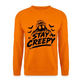 Stay Creepy Gespenster Halloween Spruch - Unisex Pullover - Orange - Vorne