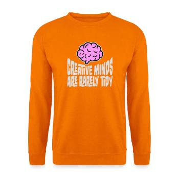 Creative Minds Are Rarely Tidy Funny Creative Logo - Unisex Sweatshirt - orange - Front