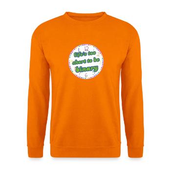 Das Leben ist zu kurz, um binär zu sein (Rainbow) - Unisex Pullover - Orange - Vorne