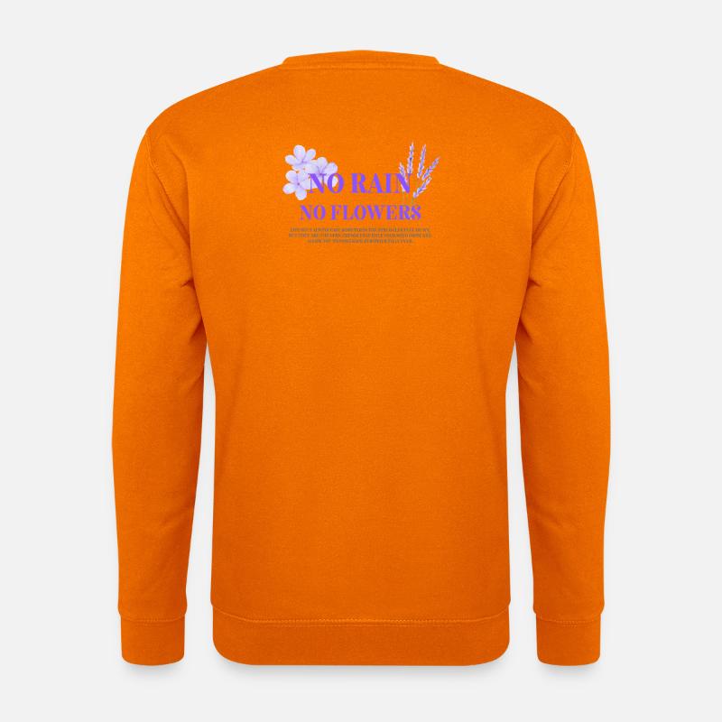 No Rain, No Flowers - Unisex Pullover - Orange