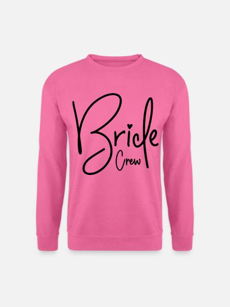 Bride Crew - Unisex Sweatshirt - pink