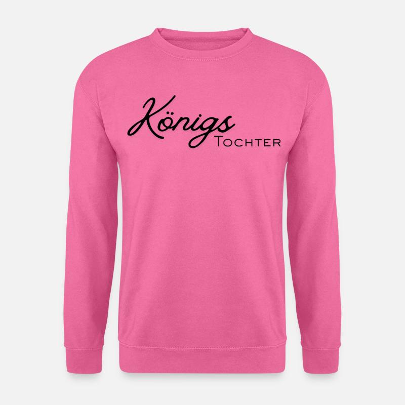 Königs Tochter - Unisex Pullover - Pink