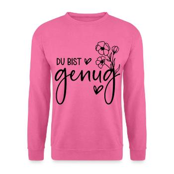 Du bist genug  - Unisex Pullover - Pink - Vorne