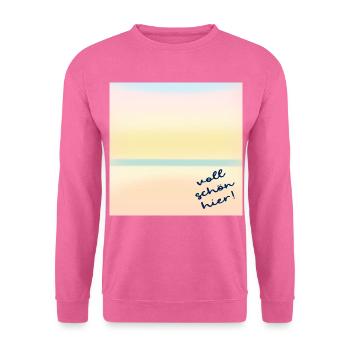 voll schön hier - Unisex Pullover - Pink - Vorne