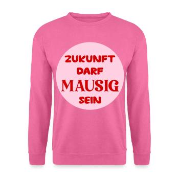 Mausige Zukunft - Unisex Pullover - Pink - Vorne