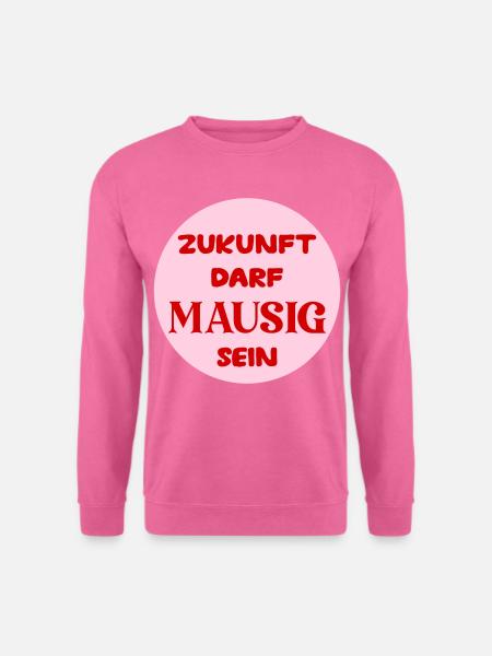 Mausige Zukunft - Unisex Pullover - Pink