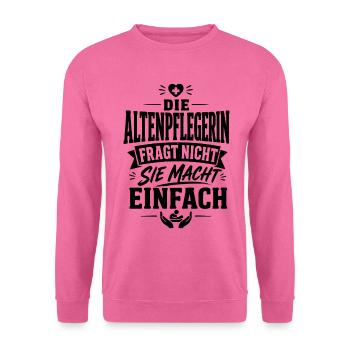 Altenpflegerin - Unisex Pullover - Pink - Vorne