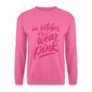 Im Oktober tragen wir Pink - Unisex Pullover - Pink - Vorne