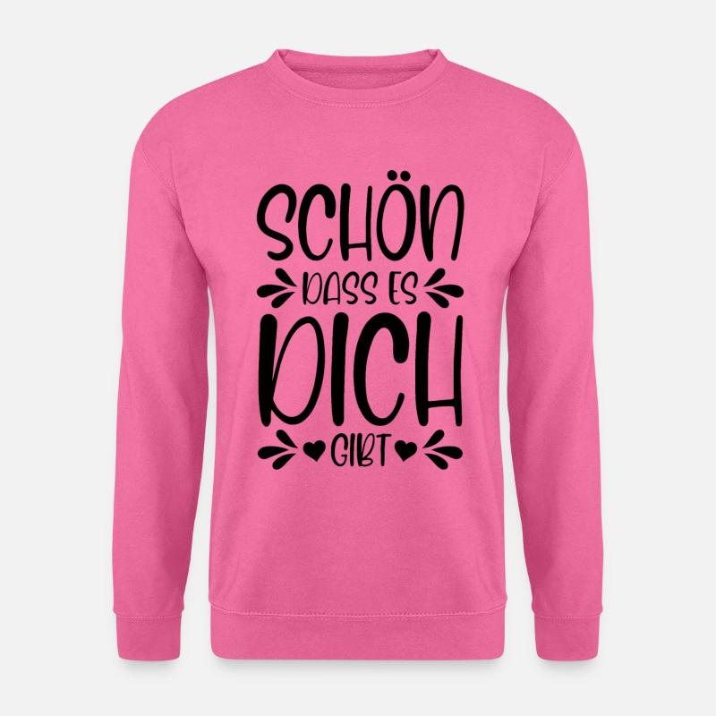 Schön dass es dich gibt - Unisex Pullover - Pink