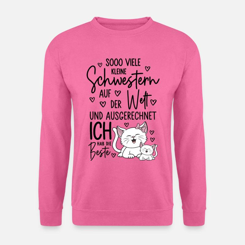 So viele Schwestern Katzen Beste Kleine Schwester - Unisex Pullover - Pink