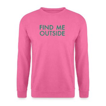 Typographie extérieure à Me Trouver - Sweat-shirt Unisexe - rose - Devant