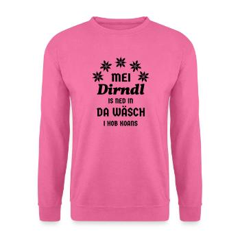 Dirndl Ersatz Bayern Volksfest Kein Dirndl Spruch - Unisex Sweatshirt - pink - Front