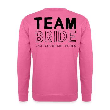 Team Bride - Unisex Sweatshirt - pink - Back