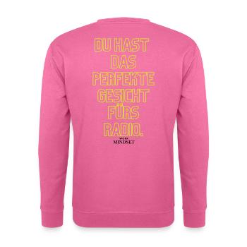 Neon Typo: Du hast das perfekte Gesicht - Unisex Pullover - Pink - Hinten