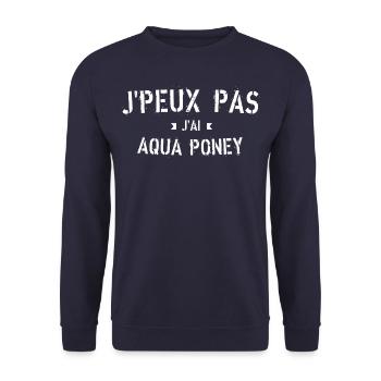 J peux pas j ai Aqua poney - Sweat-shirt Unisexe - marine - Devant - Alina (178cm) & Michal (187cm)