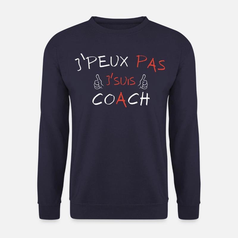 I can't I'm a Coach - Unisex Sweatshirt - navy