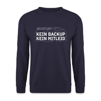 Kein Backup Kein Mitleid IT-Berater Admin - Unisex Pullover - Navy - Vorne - Alina (178cm) & Michal (187cm)