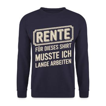 Retraite : j’ai dû travailler longtemps pour cette chemise - Sweat-shirt Unisexe - marine - Devant - Alina (178cm) & Michal (187cm)