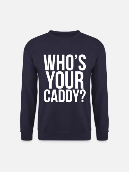 Golf Golfplatz Golfer Sprüche Text Caddy - Unisex Pullover - Navy