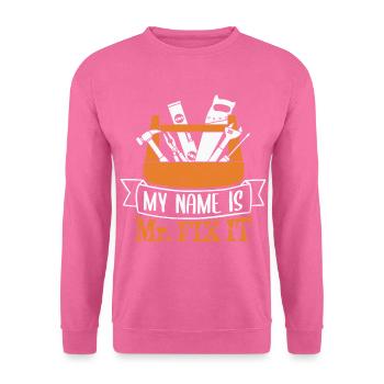 He can fix everything, Father's Day Dad can fix everything - Unisex Sweatshirt - pink - Front