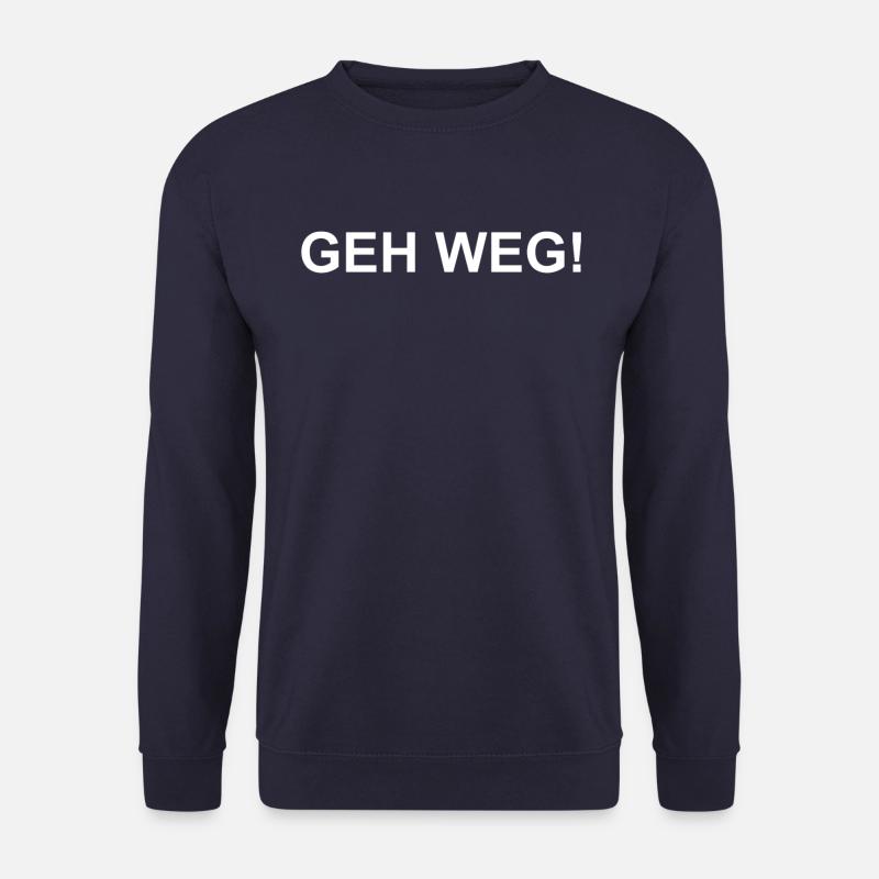 geh weg! - Unisex Pullover - Navy