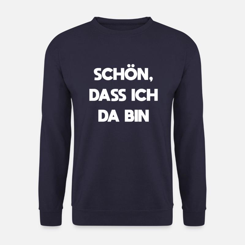 schön, dass ich da bin - Unisex Pullover - Navy