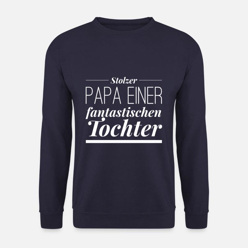Stolzer Papa einer fantastischen Tochter Spruch - Unisex Pullover - Navy