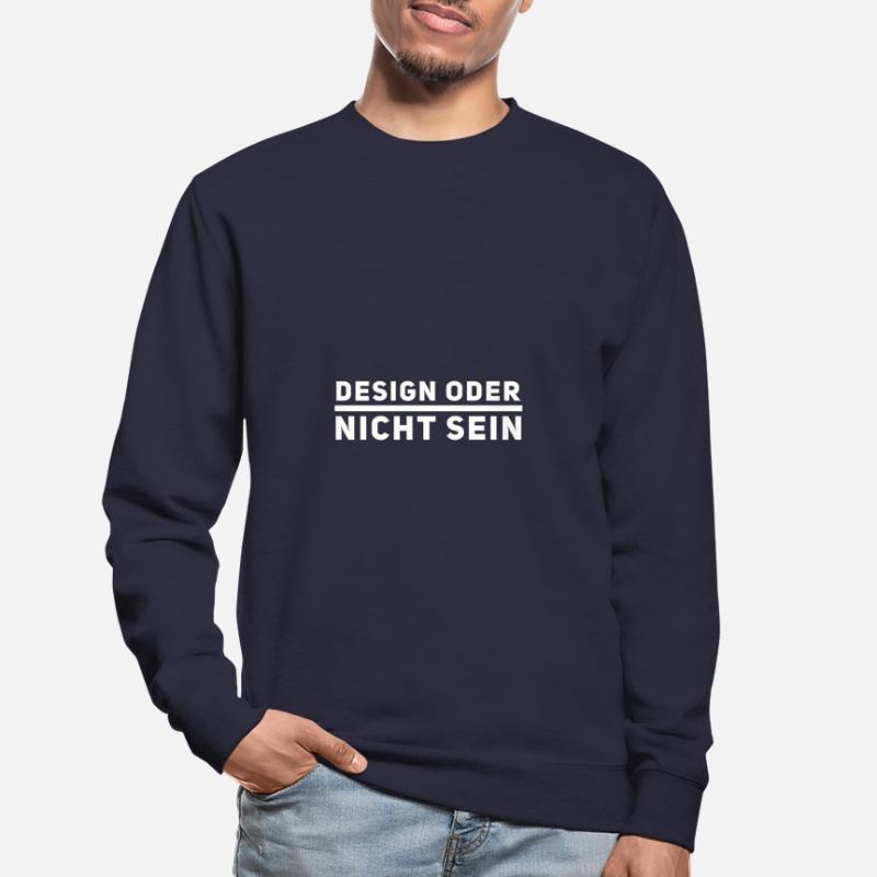 Design oder nicht sein cool Spruch Agentur Design Unisex Pullover