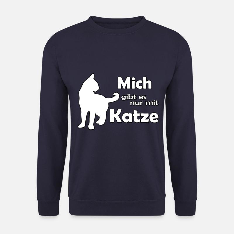 Mich gibt es nur mit Katze! - Unisex Pullover - Navy