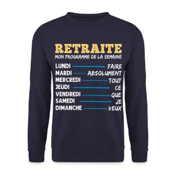 Retraite mon programme humour retraité cadeau - Sweat-shirt Unisexe - marine - Devant - Alina (178cm) & Michal (187cm)