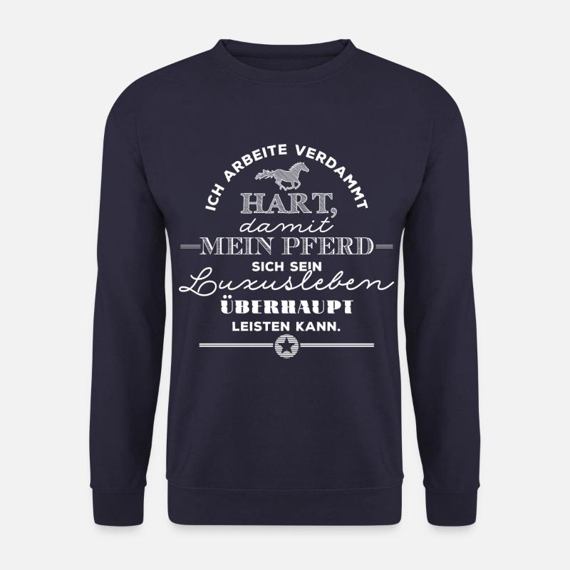 Mein Pferd hat ein Luxusleben - weiß - Unisex Pullover - Navy
