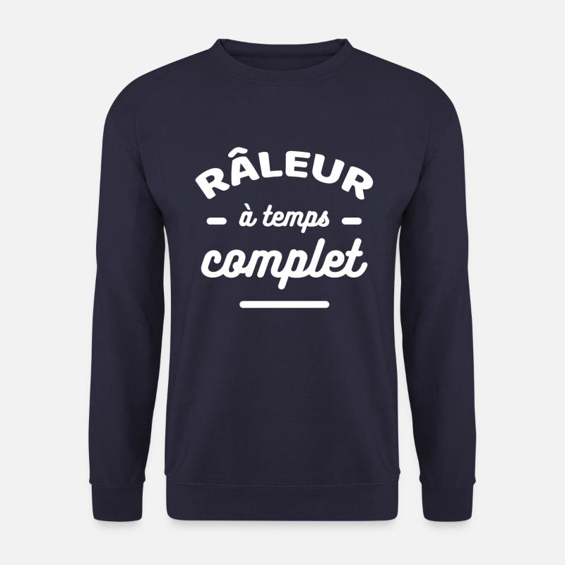 RÂLEUR À TEMPS COMPLET - Sweat-shirt Unisexe - marine