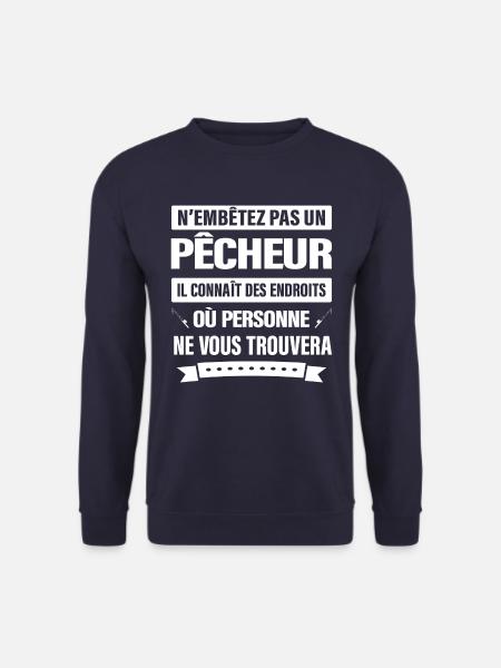 N'EMBÊTEZ PAS UN PÊCHEUR - Sweat-shirt Unisexe - marine