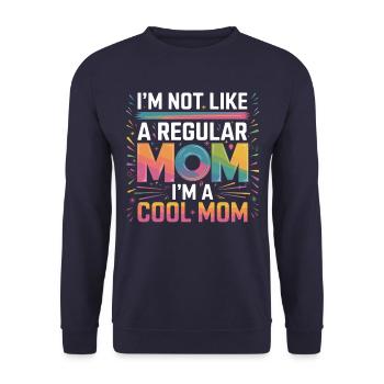 Je ne suis pas comme une maman ordinaire, je suis une maman cool - Sweat-shirt Unisexe - marine - Devant - Alina (178cm) & Michal (187cm)