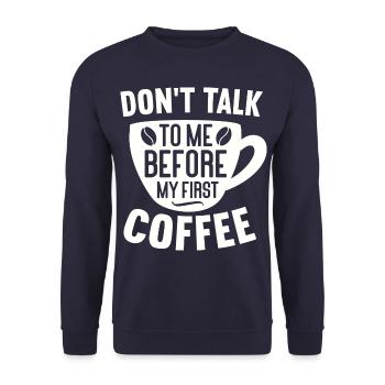 Sprich erst nach meinem ersten Kaffee mit mir. - Unisex Pullover - Navy - Vorne - Alina (178cm) & Michal (187cm)