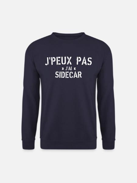 J peux pas j ai Sidecar - Sweat-shirt Unisexe - marine