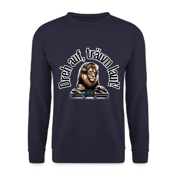 Dreh auf, träum laut! Löwe am Dj Pult witzig - Unisex Pullover - Navy - Vorne - Alina (178cm) & Michal (187cm)