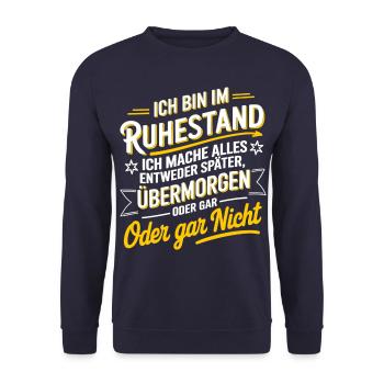 Je suis à la retraite - tout plus tard ou pas du tout - Sweat-shirt Unisexe - marine - Devant - Alina (178cm) & Michal (187cm)