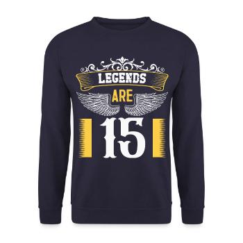 Legends are 15 years old, birthday 15 - Unisex Sweatshirt - navy - Front - Alina (178cm) & Michal (187cm)