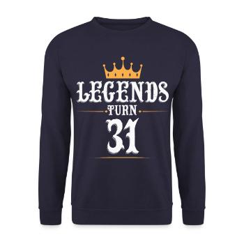 Legends turn 31, 31 birthday - Unisex Sweatshirt - navy - Front - Alina (178cm) & Michal (187cm)